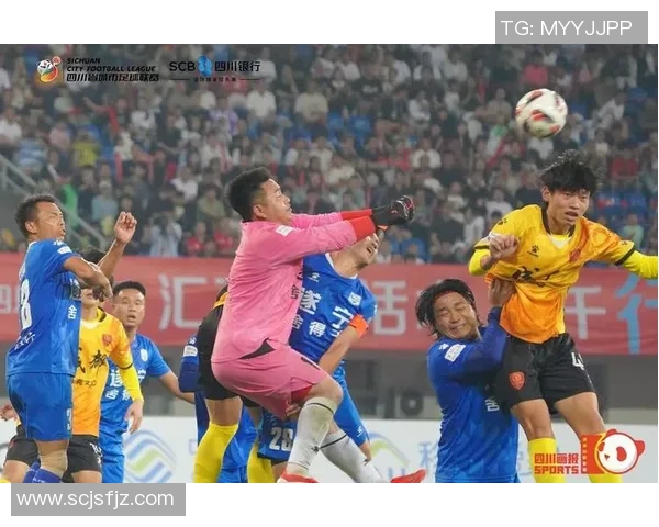 城市联赛特别报道:成都足球队在逆境中崛起的奋斗历程与荣耀时刻 城市联赛特别报道:成都足球队在逆境中崛起的奋斗历程与荣耀时刻